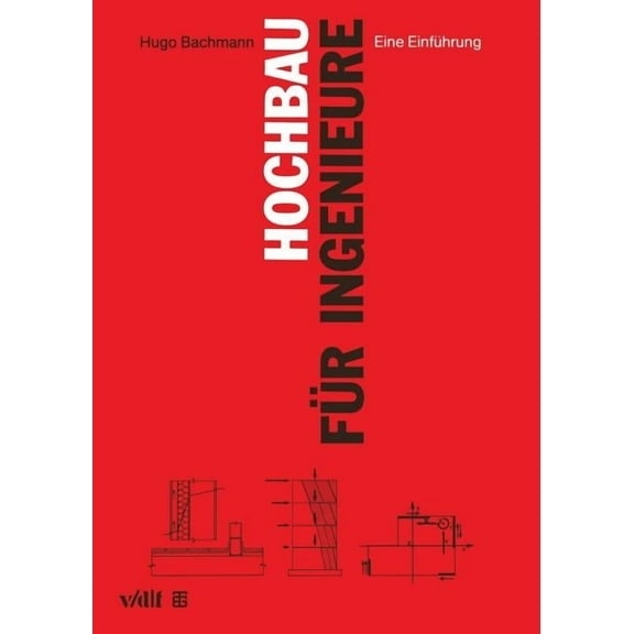 Hochbau FÃ¼r Ingenieure: Eine EinfÃ¼hrung, (Paperback)