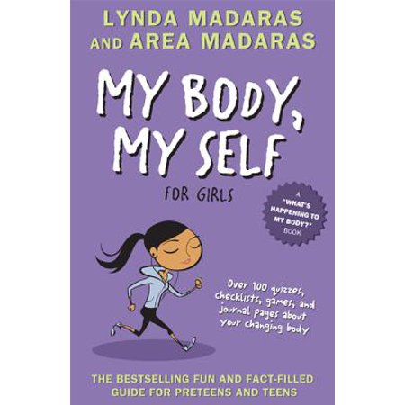 Girls Edition - My Body, My Self for Girls : Revised Edition