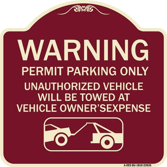 SignMission Designer Series Sign - No Parking Without Permit Warning Sign Permit Parking Only Unauthorized Vehicles Will Be Towed at Vehicle Owner's Expense | Burgundy 18" X 18"