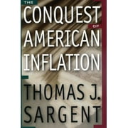 The Conquest of American Inflation, Used [Paperback]