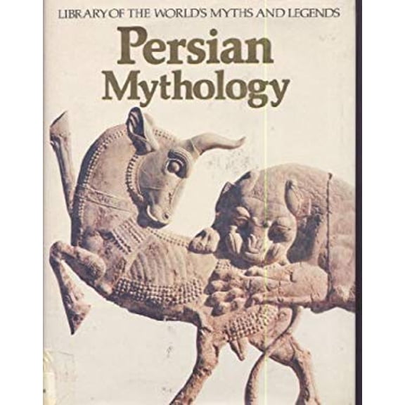 Pre-Owned Persian Mythology (Library of the World's Myths and Legends) (Hardcover) 0872260178 9780872260177