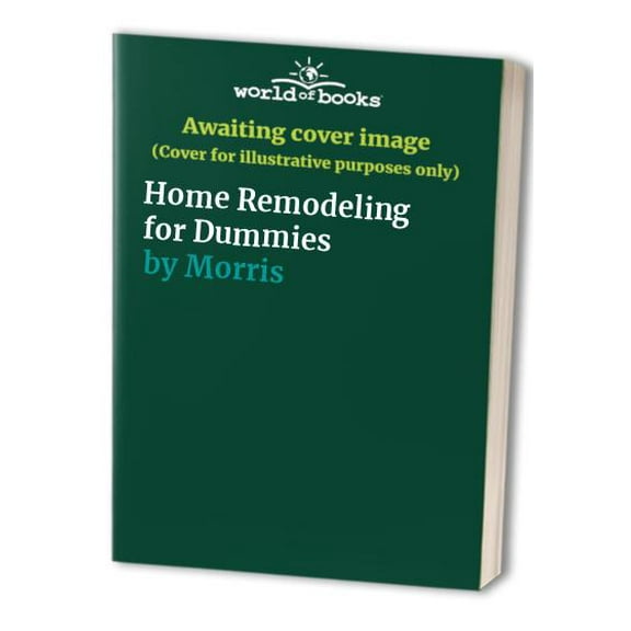 Pre-Owned Home Remodeling for Dummies (Paperback) 0764550888 9780764550881