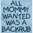 thumbnail image 4 of Mommy Wanted a Backrub Funny Humor Romper Boys or Girls Infant Baby Brisco Brands NB, 4 of 6