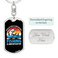 thumbnail image 2 of Fishing Is Importanter Stainless Steel or 18k Gold Premium Swivel Dog Tag Keychain, 2 of 10