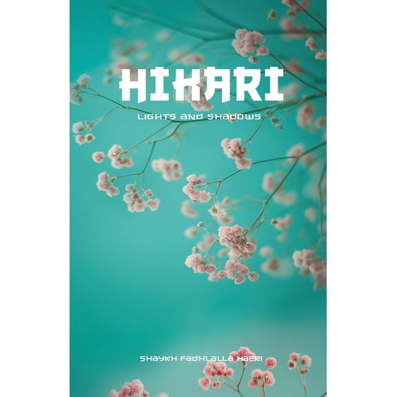 Hikari: Lights and Shadows, (Paperback)