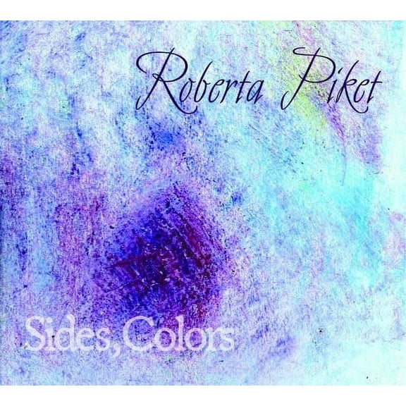 Roberta Piket - Sides, Colors - Music & Performance - CD