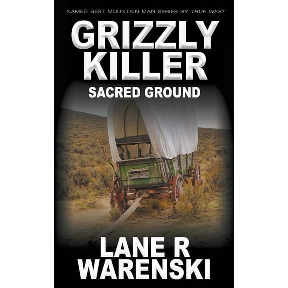 Grizzly Killer Grizzly Killer: Sacred Ground, Book 13, (Paperback)