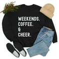 thumbnail image 5 of Cheer Mom Sweatshirt, Cheer Mom Hoodie, Weekends, Coffee, Cheerleading Mom, 5 of 5