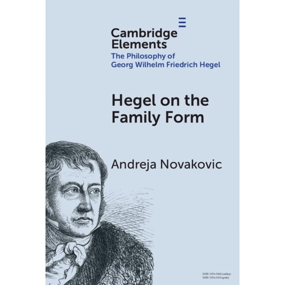 Elements in the Philosophy of Georg Wilh Hegel on the Family Form, (Hardcover)
