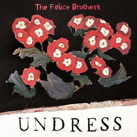 The Felice Brothers - Undress - Music & Performance - Vinyl