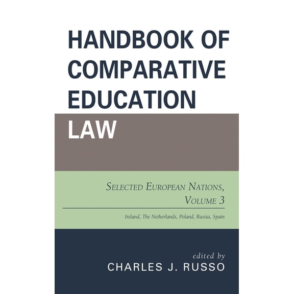 Handbook of Comparative Education Law: Selected European Nations, Volume 3, (Paperback)