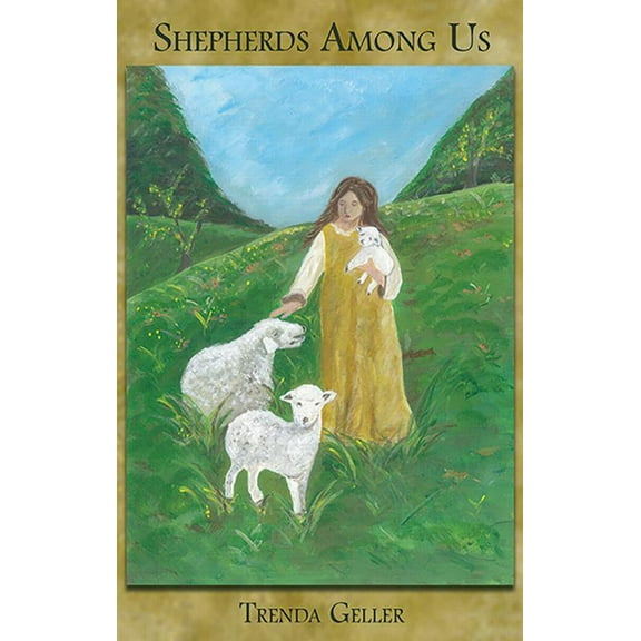 Shepherds Among Us: A Poetic Memoir, (Paperback)