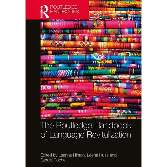 Routledge Handbooks in Applied Linguisti The Routledge Handbook of Language Revitalization, (Paperback)