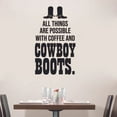 thumbnail image 3 of All Things Are Possible Cowboy Cowgirl Quote Country Life Quotes Wall Sticker Art Decal for Girls Boys Room Bedroom Garage House Fun Home Decor Stickers Wall Art Vinyl Decoration Size (10x8 inch), 3 of 3