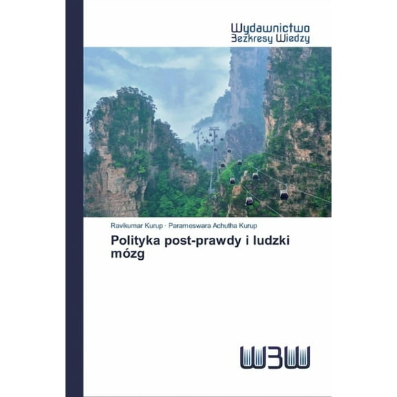 Polityka post-prawdy i ludzki mózg (Paperback)