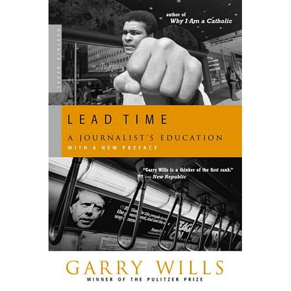 Lead Time: A Journalist's Education, (Paperback)
