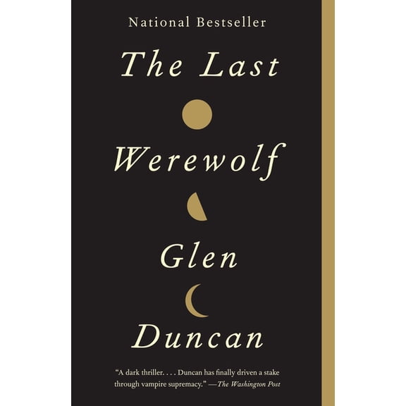 Last Werewolf Trilogy The Last Werewolf, Book 1, (Paperback)