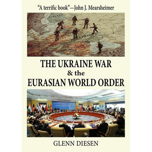 The Ukraine War & the Eurasian World Order, (Paperback)