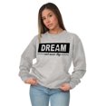 thumbnail image 5 of Dream Never Stop Inspiring Dreamer Women Crewneck Sweatshirt Brisco Brands S, 5 of 5