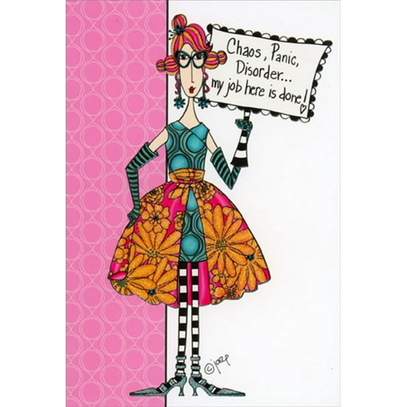 Pictura Chaos, Panic, Disorder Funny / Humorous Birthday Card for Her : Woman