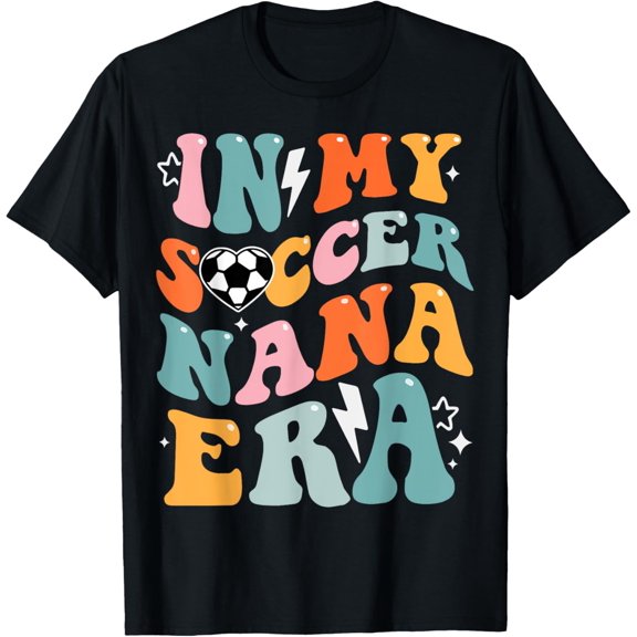 Groovy Retro In My Soccer Nana Era Funny Soccer T-Shirt