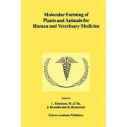 Molecular Farming of Plants and Animals for Human and Veterinary Medicine (Paperback)