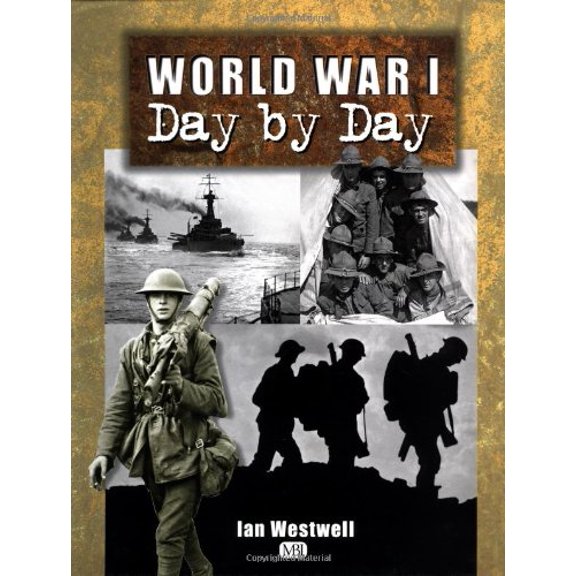 Pre-Owned World War I: Day by Day Paperback