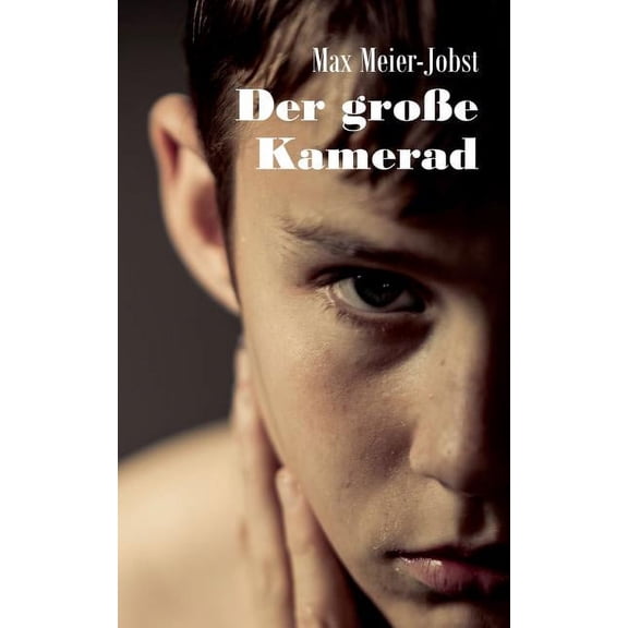 Der groÃe Kamerad, (Paperback)