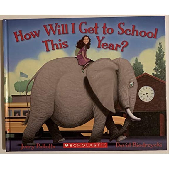 Pre-Owned How Will I Get to School This Year (Hardcover) 0545266599 9780545266598