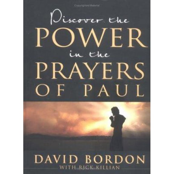 Pre-Owned Discover The Power In The Prayers Of Paul (Hardcover) 1577947355 9781577947356