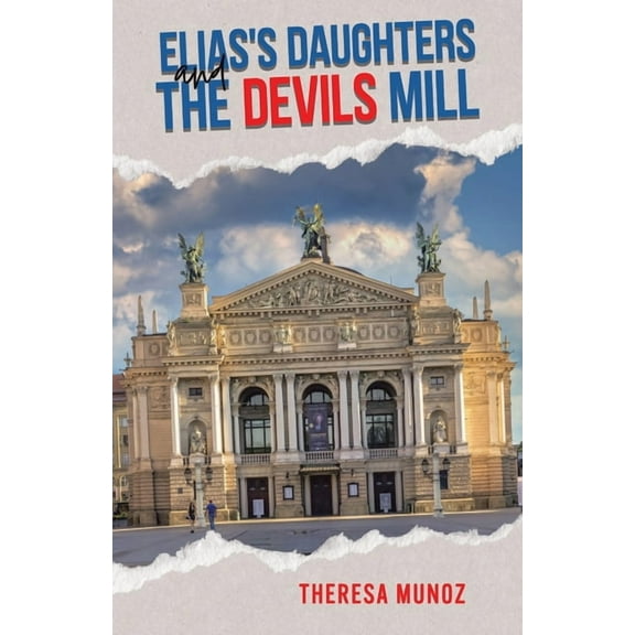 Elias's Daughters and The Devils Mill, (Paperback)