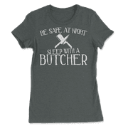 Funny Butcher T-Shirt - Be Safe at Night