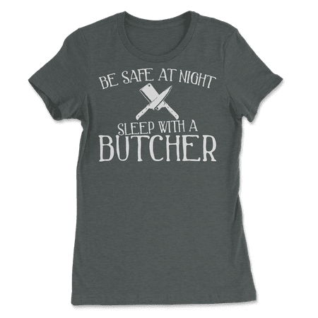 Funny Butcher T-Shirt - Be Safe at Night