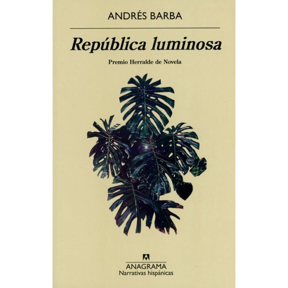 República luminosa Anagrama ANDRES BARBA