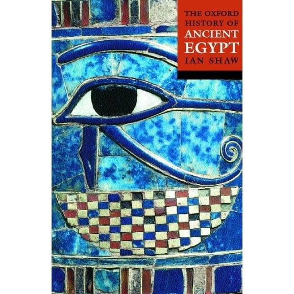 The Oxford History of Ancient Egypt, (Paperback)