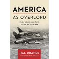 thumbnail image 1 of Pre-Owned America as Overlord: From World War Two to the Vietnam War, 9781642598483, 1642598488, Paperback,, 1 of 1