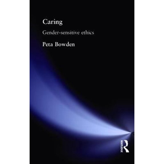 Pre-Owned Caring: Gender-Sensitive Ethics (Paperback) 041513384X 9780415133845