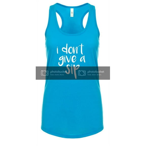 Trenz Shirt Company Funny I Don't Give A Sip Ladies Racerback Tank Top-Large Turquoise