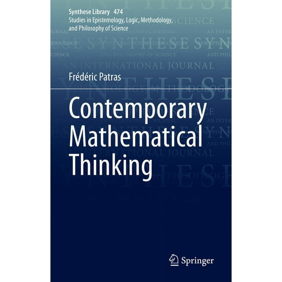 Synthese Library Contemporary Mathematical Thinking, Book 474, (Hardcover)