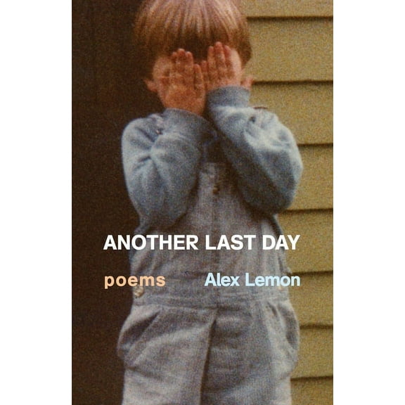 Another Last Day : Poems