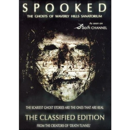 Spooked: The Ghosts Of Waverly Hills Sanatorium