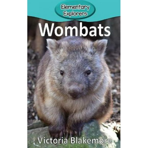 Wombats (Elementary Explorers)