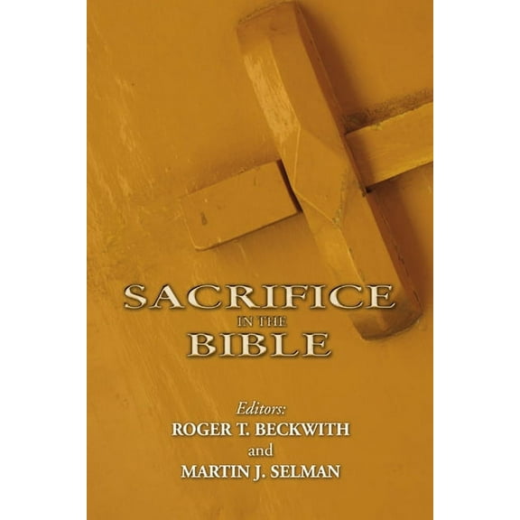 Sacrifice in the Bible, (Paperback)