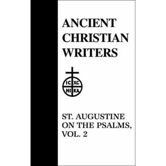 Pre-Owned 30. St. Augustine on the Psalms, Vol. 2 (Hardcover) 080910105X 9780809101054