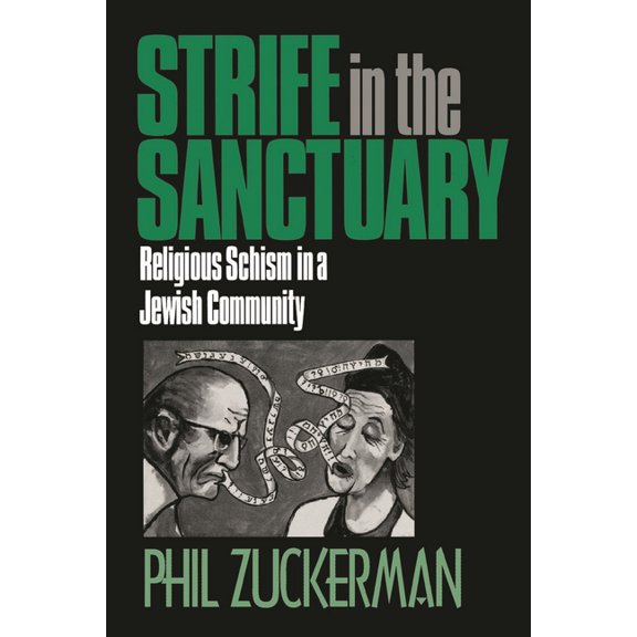 And the Diaspora; 4 Strife in the Sanctuary: Religious Schism in a Jewish Community, (Paperback)