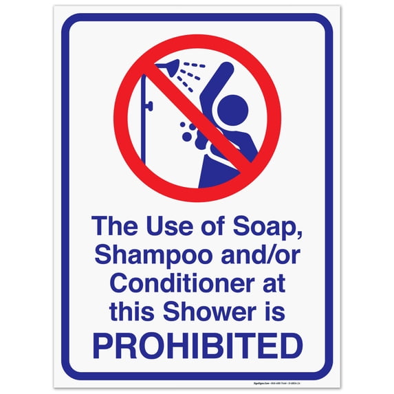 The Use Of Soap Shampoo And Or Conditioner At This Shower Is Prohibited Sign, Pool Sign,