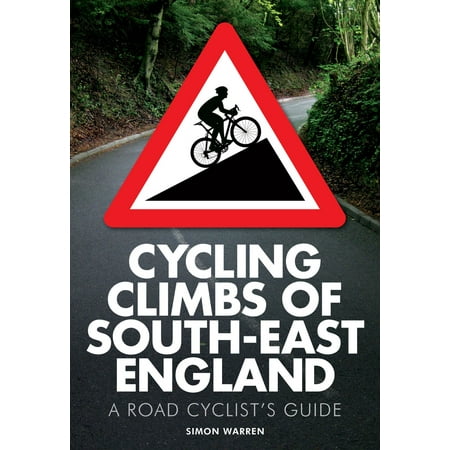 Cycling Climbs of South-East England - eBook