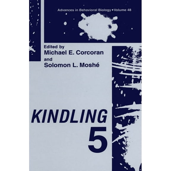 Advances in Behavioral Biology Kindling 5, Book 48, (Hardcover)