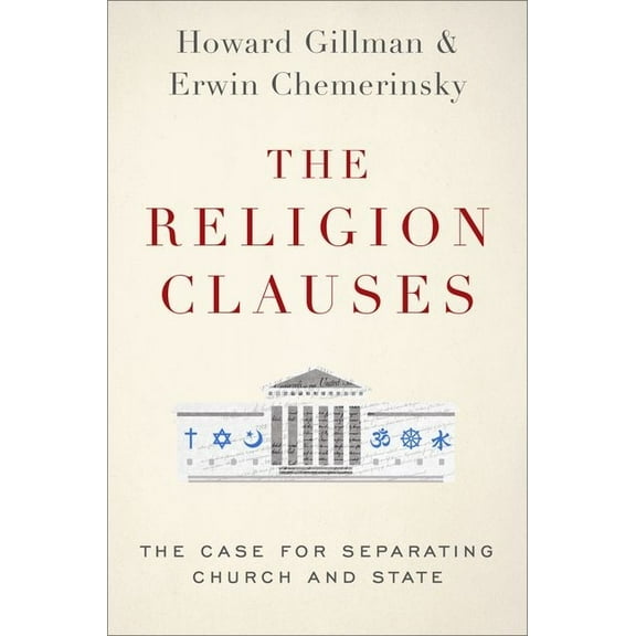 Inalienable Rights The Religion Clauses: The Case for Separating Church and State, (Hardcover)