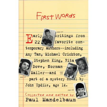 First Words : Earliest Writing from Favorite Contemporary (Best Contemporary American Authors)